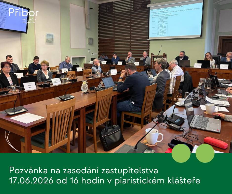 Vážení občané,  starosta města Příbora Vás srdečně zve na 25. zasedání Zastupitelstva města Příbora, které se uskuteční ve středu 17. června 2026 od 16:00 hodin v jednacím sále piaristického kláštera v Příboře.     Přijďte se seznámit s projednávanými tématy a děním ve městě. Jednání zastupitelstva je veřejné a každý občan má možnost se ho zúčastnit.     Program: https://amaterialy.pribor-mesto.cz/2625/        Těšíme se na Vaši účast.