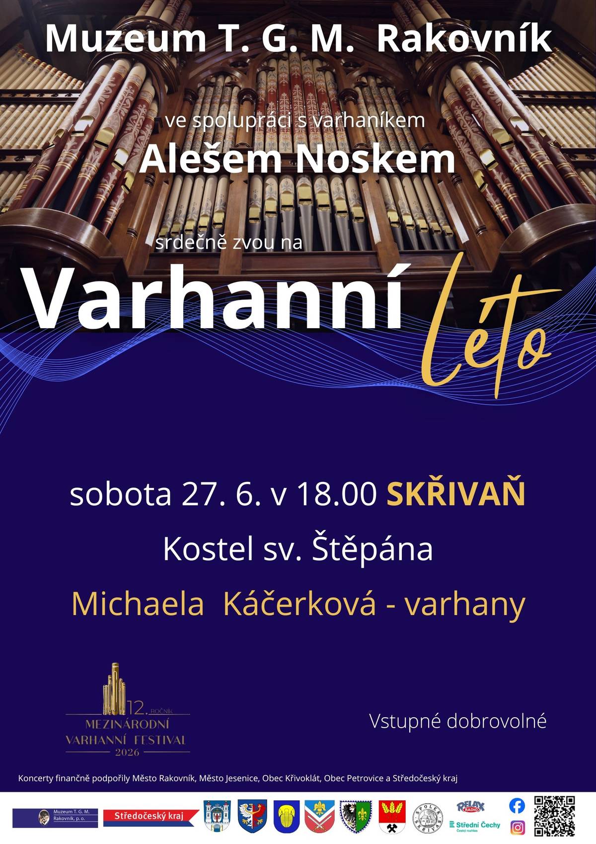 Muzeum T.G.M. Rakovník ve spolupráci s varhaníkem Alešem Noskem srdečně zvou na Varhanní léto do kostela sv. Štěpána ve Skřivani dne 27.6.2026 od 18:00 hod. Varhany - Michaela Káčerková Vstupné dobrovolné