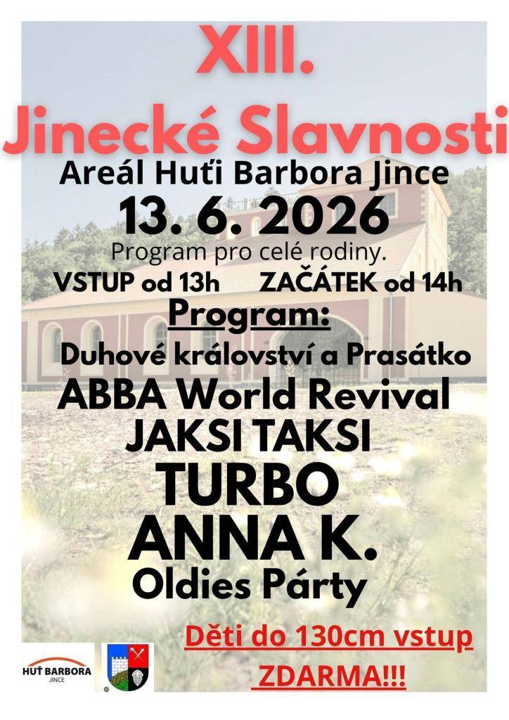 Přijďte se pobavit 13. června do areálu hutě Barbora, na děti i dospělé čeká bohatý program. Vstup od 13 hodin.  Dopoledne proběhne Jinecký kros, start na hřišti SK Jince.
