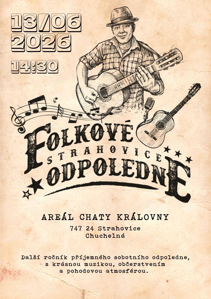 Folkového odpoledne ve Strahovicích, které bude v sobotu 13. června 2026 od 14.30 hod. na chatě Královně.