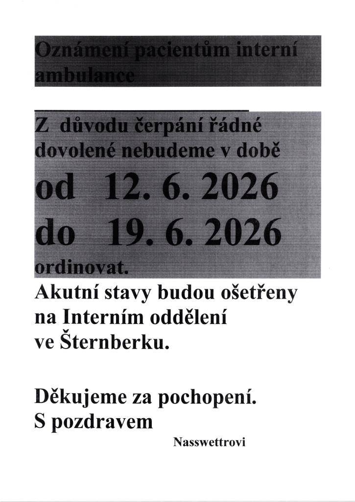 Od 12. do 19.6. 2026 bude ordinace z důvodu čerpání dovolené uzavřena.