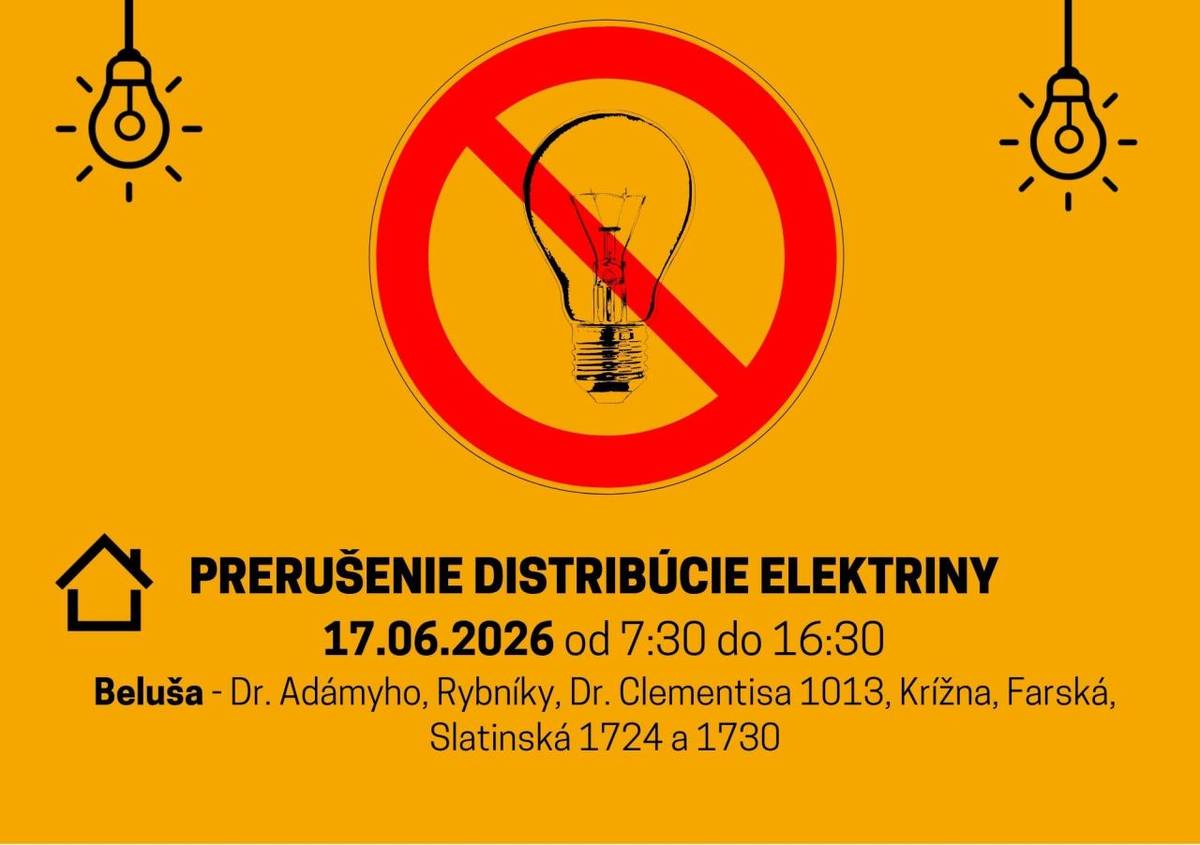 V čase od 7:30 do 16:30 dňa 17.6.2026 nebude elektrická energia na ul. Dr. Adámyho, Rybníky. Krížna, Slatinská 1724 a 1730 a Farská. Presné čísla domov  v prílohe.