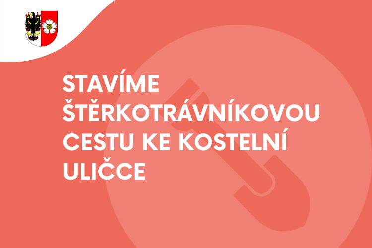 Ta povede od vydlážděného náměstíčka za kostelem ke Kostelní uličce. Než zaroste travou, prosíme Vás, abyste po ní zatím nechodili za mokra. Děkujeme.