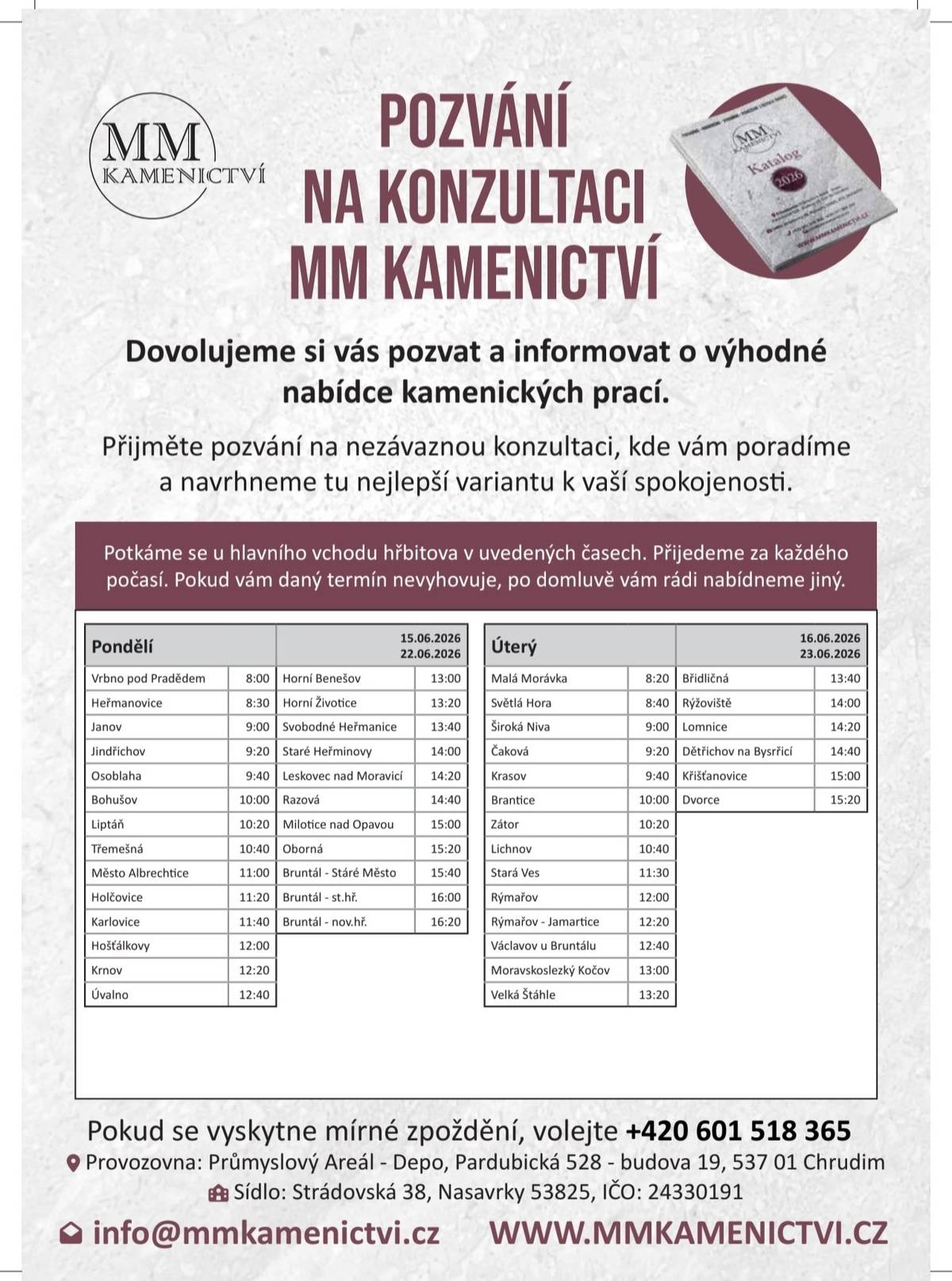 Ve dnech 15.6. - 22.6. bude na místních hřbitovech poskytovat kamenické služby firma MM KAMENICTVÍ s.r.o.     Konkrétní termíny přítomnosti:     - Třemešná - 15.6. v 10:40 a 22.6. v 10:40