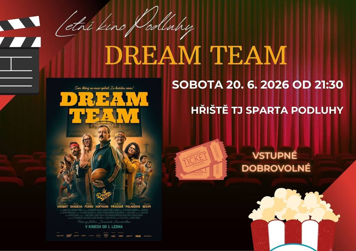 Příští sobotu se do Podluh opět vrací oblíbené letní kino. Tentokrát se bude promítat česká komedie Dream team. Těšíme se na Vás!