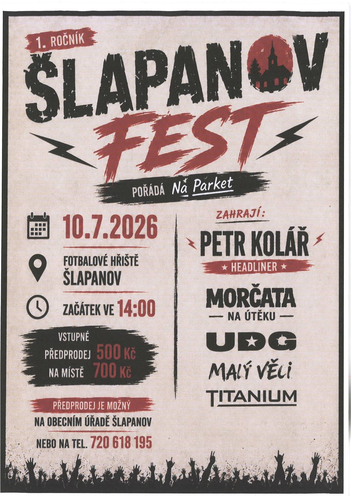 Připomínáme možnost zakoupit si vstupenky na "Šlapanov Fest" v předprodeji za 500,-Kč na obecním úřadě.