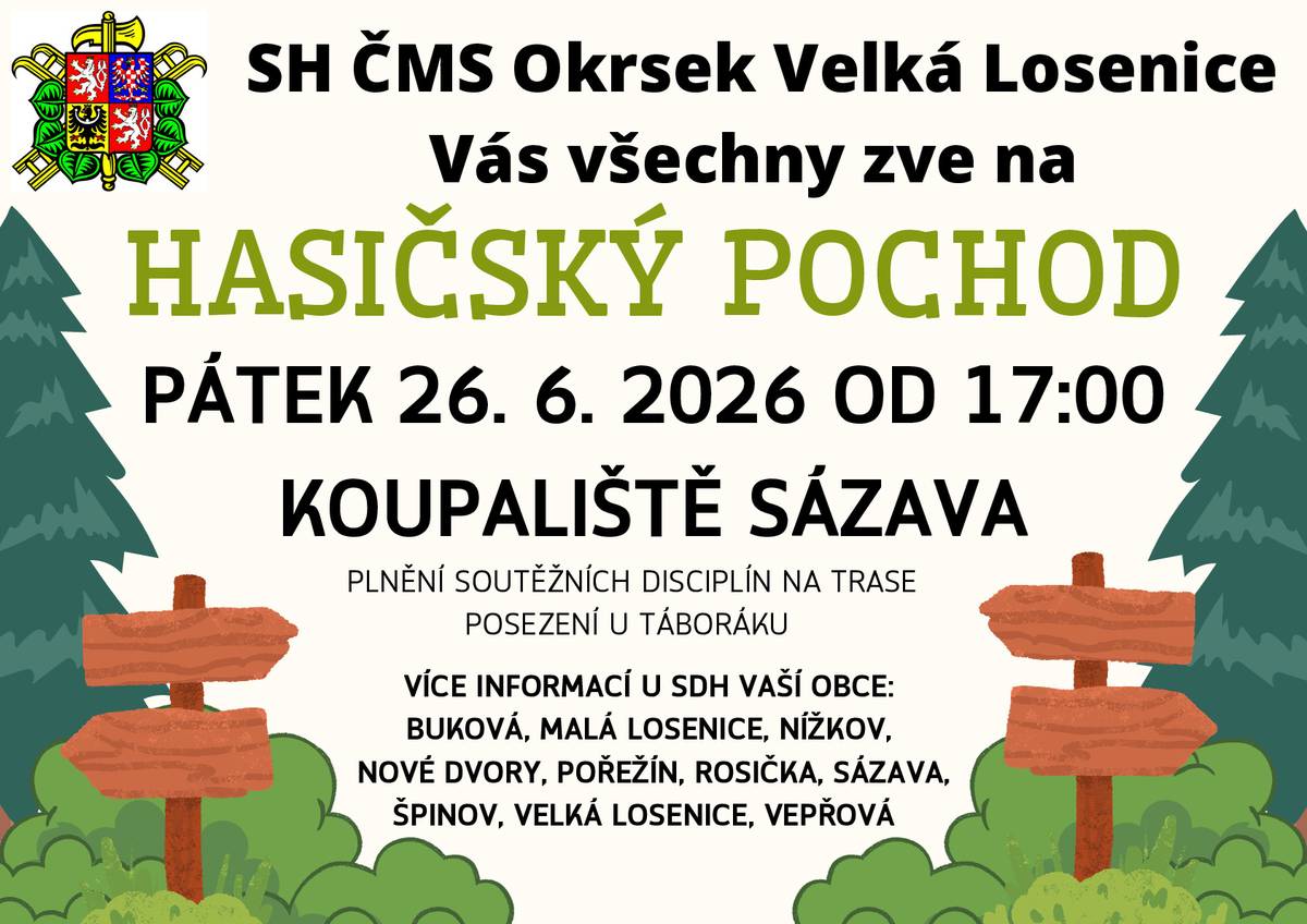 Hasiči z okrsku Velká Losenice pořádají 26.6. tradiční hasičský pochod. Tentokrát bude sraz v 17 hodin u koupaliště v Sázavě. Zájemci se mohou hlásit do 21.6. na tel. 607 984 442. Podle počtu zájemců bude domluven svoz na koupaliště.