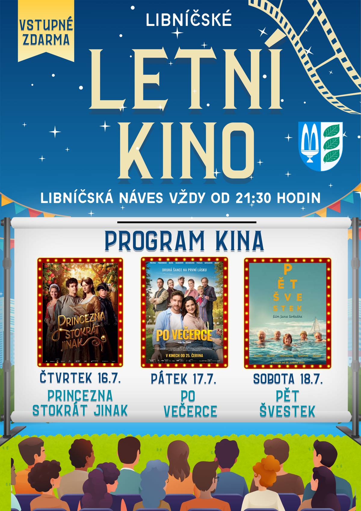 Obec Libníč vás srdečně zve na tradiční Letní kino v Libníči, které se uskuteční ve dnech 16.–18. července pod širým nebem. Přijďte si užít příjemné letní večery s filmovými projekcemi, dobrou náladou a setkáním s přáteli i sousedy. Čeká vás jedinečná atmosféra letního kina, občerstvení a promítání pod hvězdnou oblohou. 📅 Termín: 16.–18. července 📍 Místo konání: Libníč náves 🎬 Začátek promítání: po setmění, kolem 21:30 Těšíme se na společně strávené letní večery! Obec Libníč
