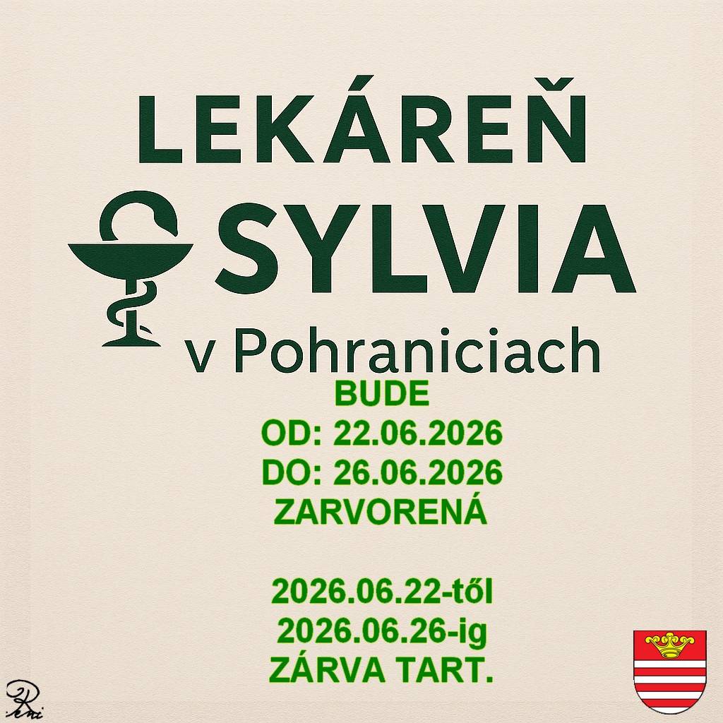 Lekáreň Sylvia oznamuje  A Sylvia gyógyszertár értesíti