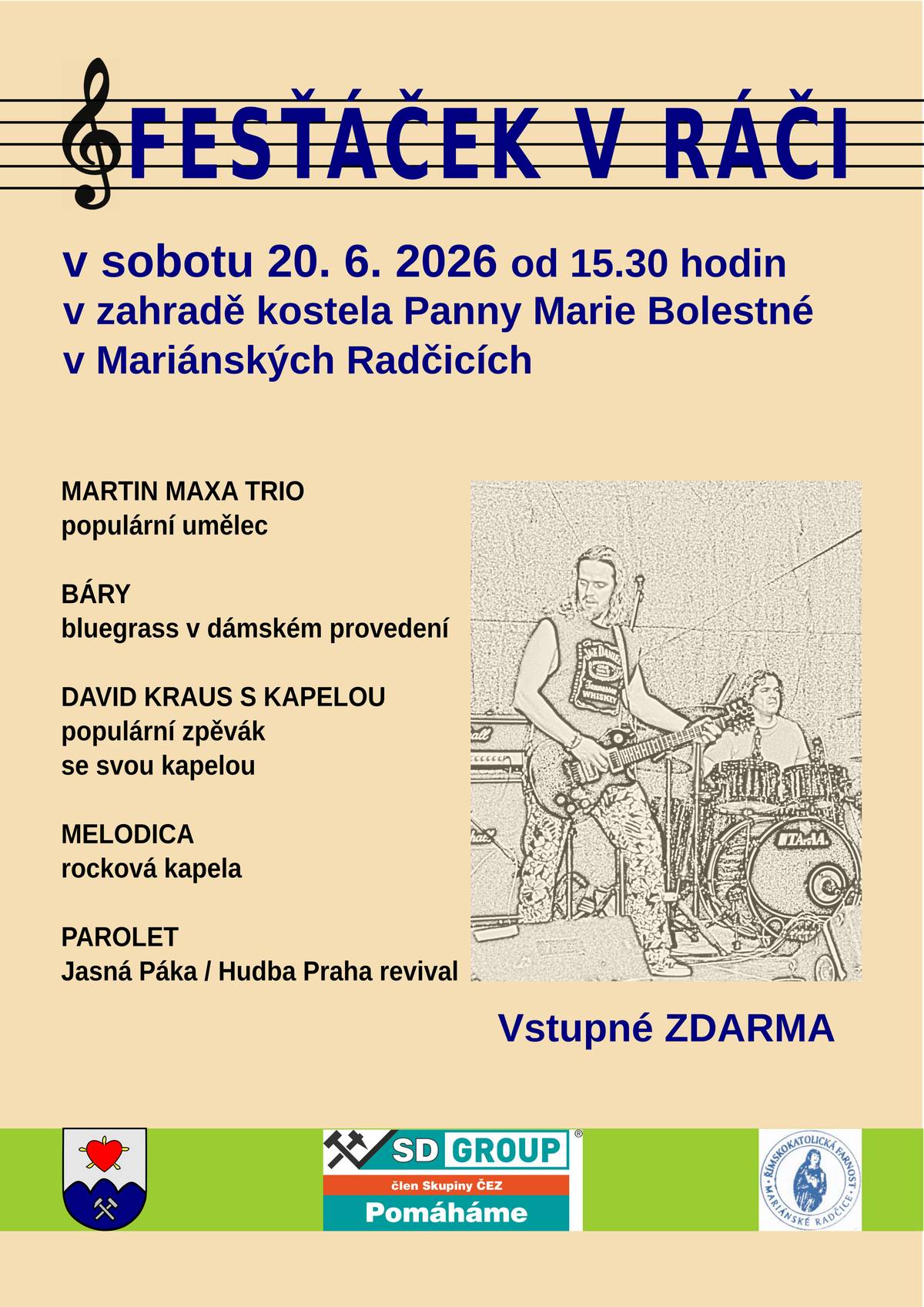 Již tuto sobotu 20.6. od 15:30 v kostelní zahradě v Mariánských Radčicích. Martin Maxa, David Kraus a řada dalších. Doražte v hojném počtu. Vstup zdarma.
