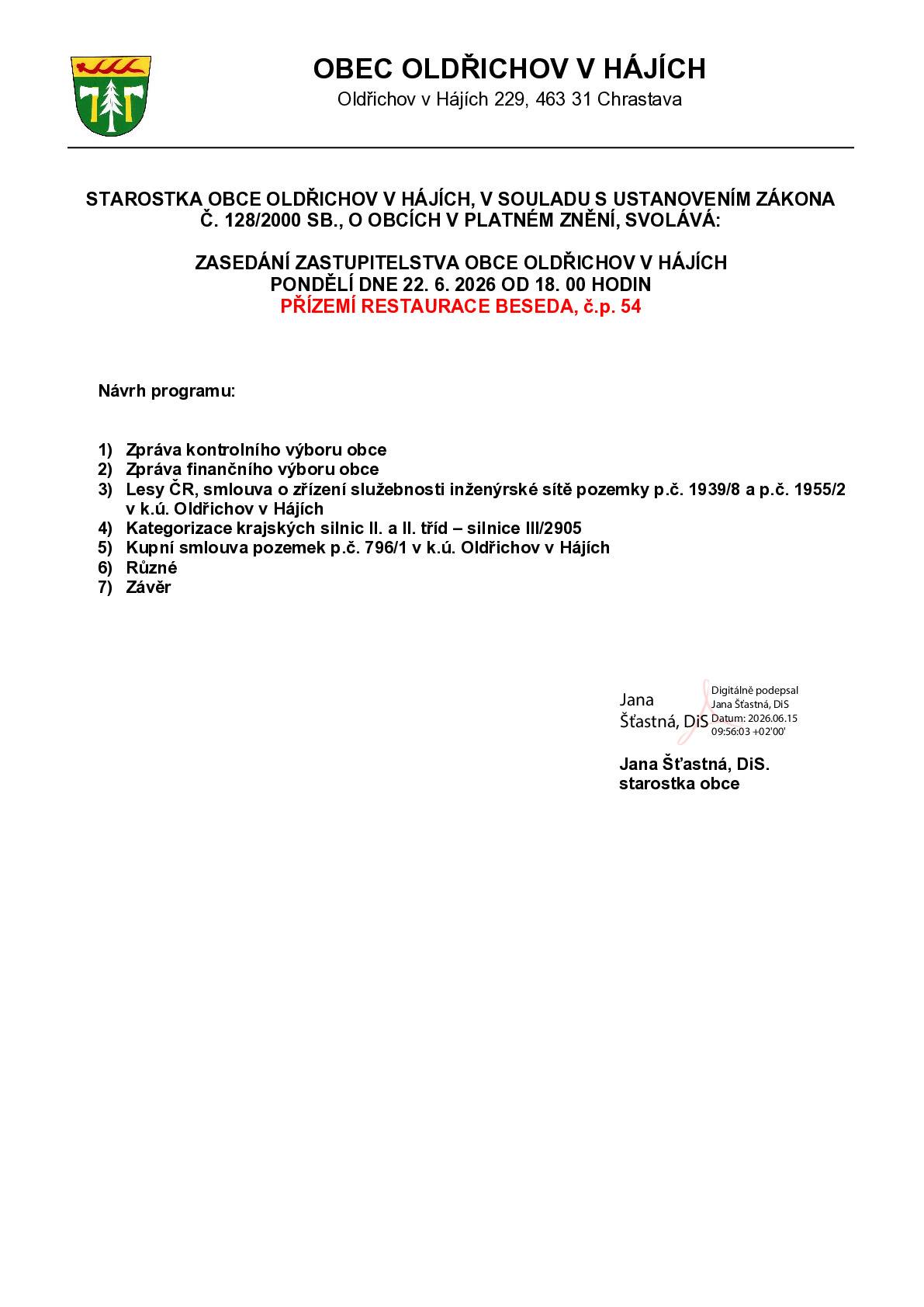V pondělí dne 22. 6. 2026 od 18.00 se v restauraci Beseda koná veřejné zasedaní zastupitelstva Obce Oldřichov v Hájích.