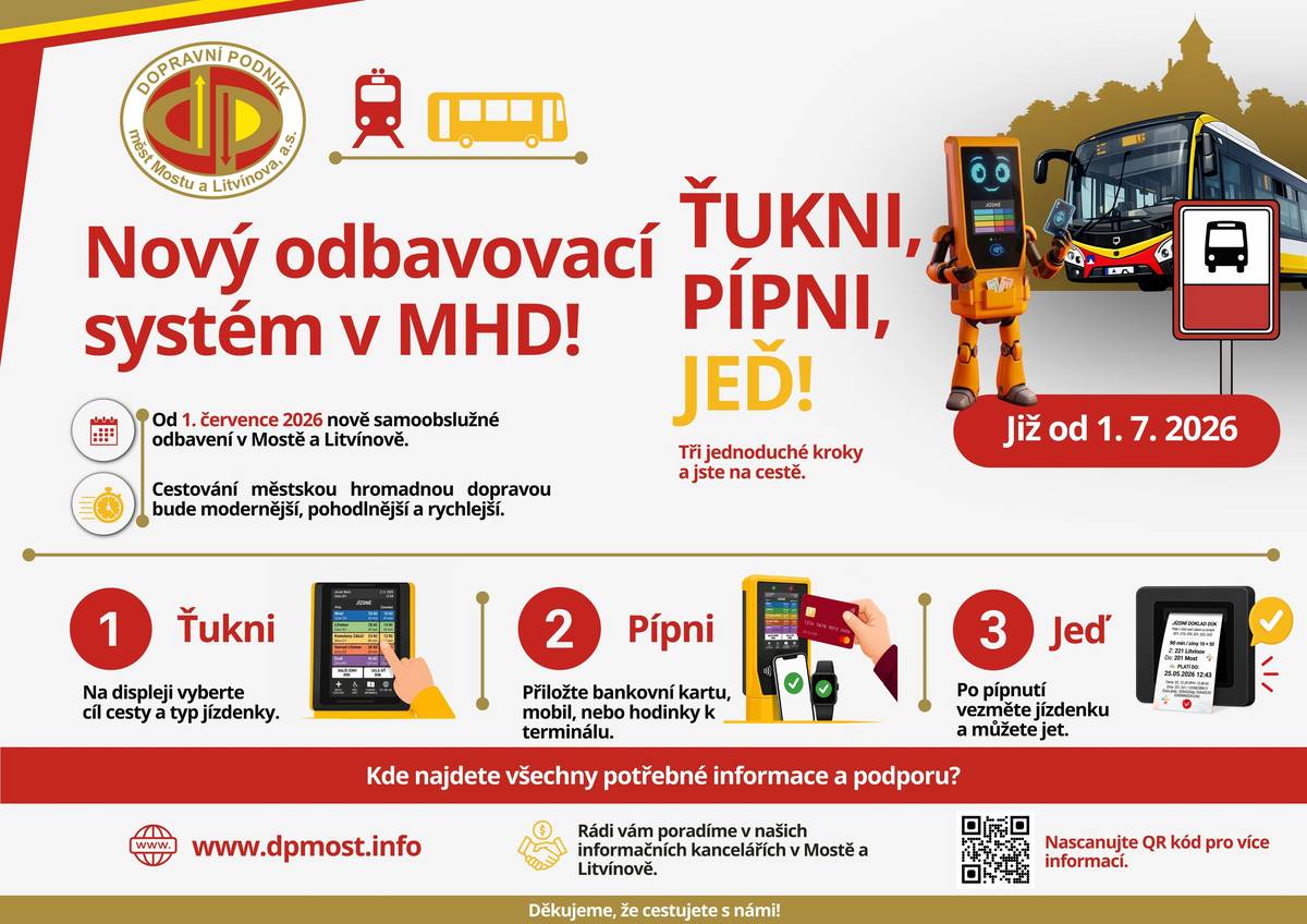 Most a Litvínov se plně zapojují do Integrovaného dopravního systému Ústeckého kraje (DÚK). Co to znamená pro Vás? Stará zařízení střídají moderní dotykové samoobslužné terminály! Nástup bude rychlejší a jednodušší.    🌐Chcete vědět, jak nový systém funguje? Právě dnes pro Vás DOPRAVNÍ PODNIK měst Mostu a Litvínova, a.s., spustil infoportál www.dpmost.info. Najdete na něm:   ▪️Přehledné postupy všech možností odbavení. ▪️Přehled o novém zónově relačním tarifu. ▪️Praktické videonávody přímo z vozidel. ▪️Sekci nejčastějších dotazů (co bude s penězi na staré kartě, jak fungují nové tarifní zóny DÚK atd.).    🤖 Seznamte se také s Valim! Na webu na Vás nově čeká inteligentní AI rádce Vali! Je to virtuální pomocník, který je online 24/7 a okamžitě Vám odpoví na jakoukoliv otázku ohledně nového odbavování. Vyzkoušejte ho!   👀 Informace potkáte i v terénu Ode dneška ve vozech MHD narazíte na informační letáčky, které Vás navedou na nový infoportál. Postupně je dopravní podnik začne umísťovat také na všechny zastávky v Mostě a Litvínově.   👉🏻 Klikněte na www.dpmost.info a buďte připraveni na 1. červenec včas!