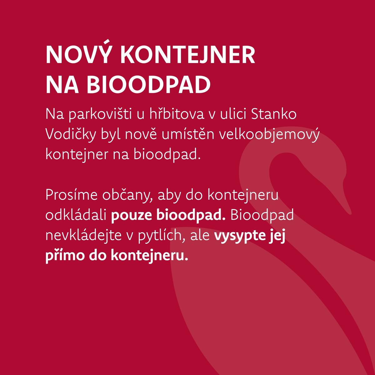 Na parkovišti u hřbitova v ulici Stanko Vodičky byl nově umístěn velkoobjemový kontejner na bioodpad.