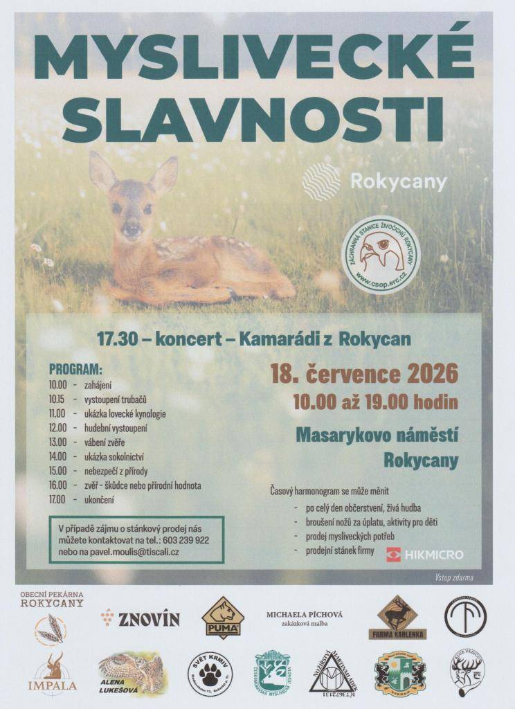 18. července 2026 na Masarykově náměstí v Rokycanech  se uskuteční Myslivecké slavnosti