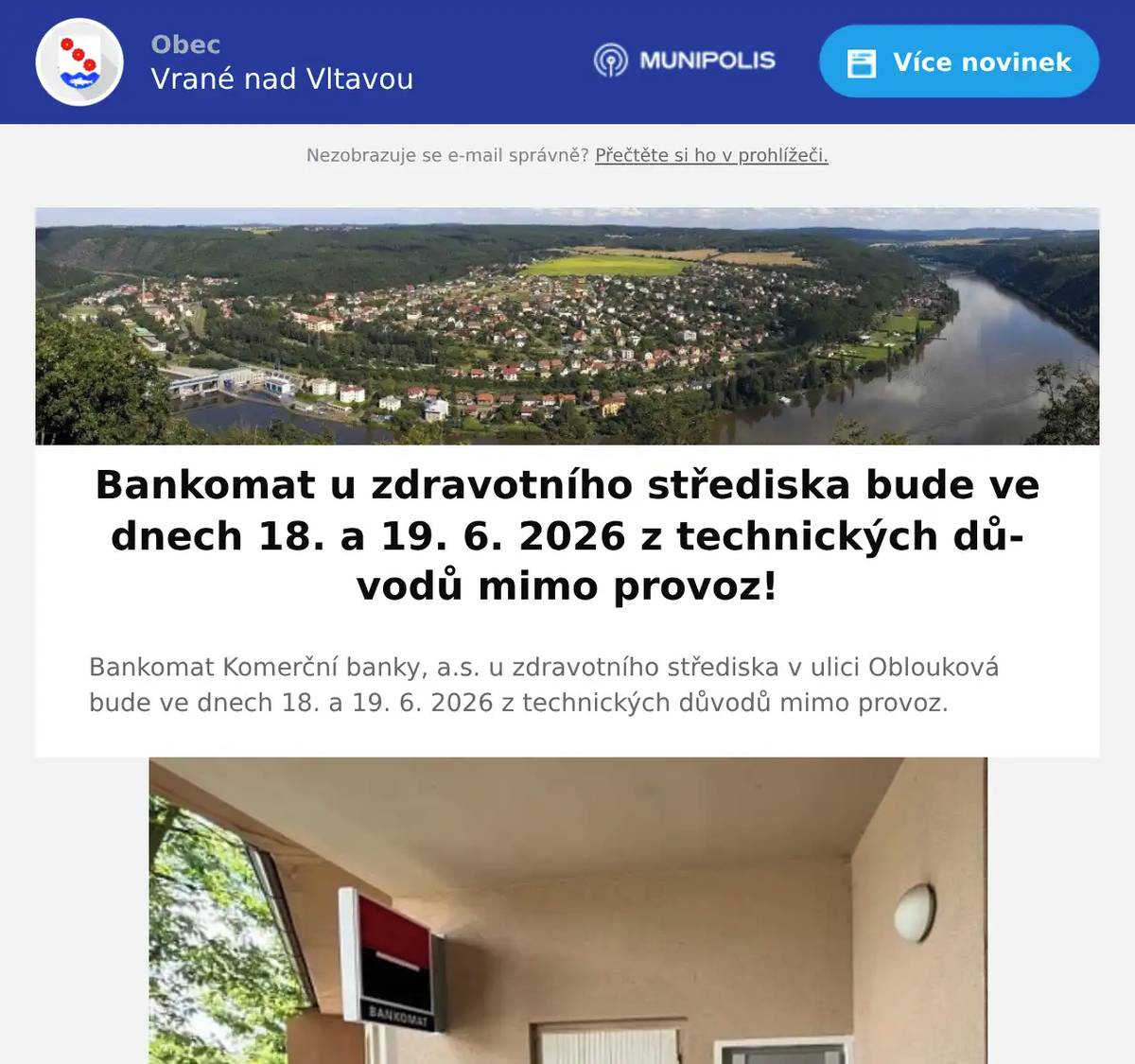 Bankomat Komerční banky, a.s. u zdravotního střediska v ulici Oblouková bude ve dnech 18. a 19. 6. 2026 z technických důvodů mimo provoz.