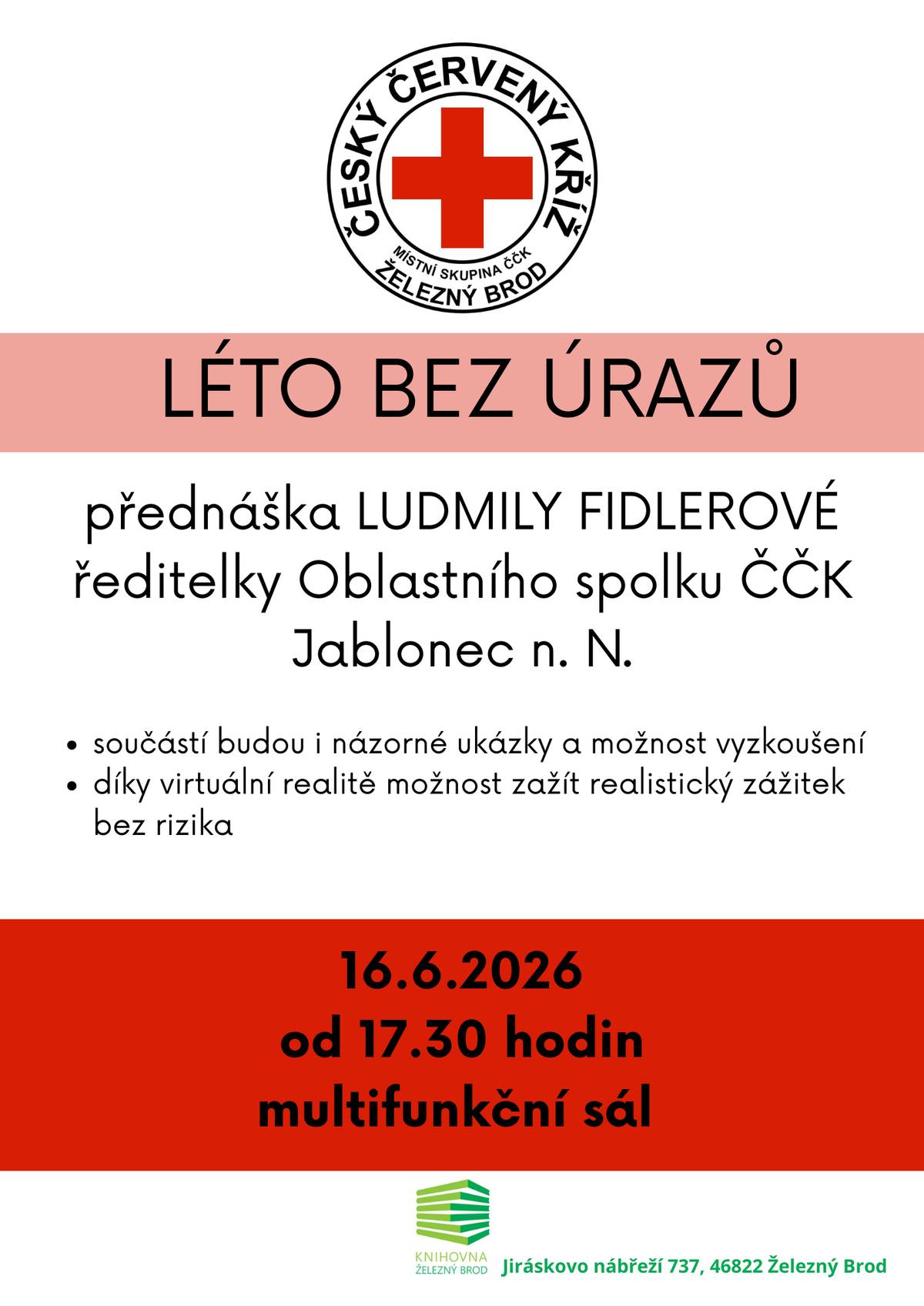 16. 6. LÉTO BEZ ÚRAZŮ - beseda Českého červeného kříže od 17.30 hodin v Městské knihovně 17. 6. TRÉNOVÁNÍ PAMĚTI - hry s pamětí s Jiřinou Ziklovou od 13.45 hodin v Městské knihovně 17. 6. 20 MINUTOVKA S PÍSNĚMI ČECHOMORU  - hraje Vivace - smyčcový soubor ZUŠ od 18 hodin na Malém náměstí 17. 6. NA TROSKÁCH MARIÁNSKÉHO SLOUPU - beseda s Doc. Mgr. Jaroslavem Šebkem, Ph.D. od 18.15 hodin v aule sklářské školy 19. 6. NOC SOKOLOVEN -  od 17 hodin ve Sportovním centru Železný Brod 19. 6. LTK - od 19 hodin koncert v Rest.Art centru  20. 6. DĚTSKÉ SPORTOVNÍ ODPOLEDNE - od 14 hodin u sokolovny na Hrubé Horce 20. 6. VÍTÁNÍ LÉTA S KAPELNÍKY - od 19 hodin u sokolovny na Hrubé Horce 21. 6. BROD MARKET - festival a trhy s rukodělnými výrobky - od 10 hodin na hasičském hřiště v Železném Brodě