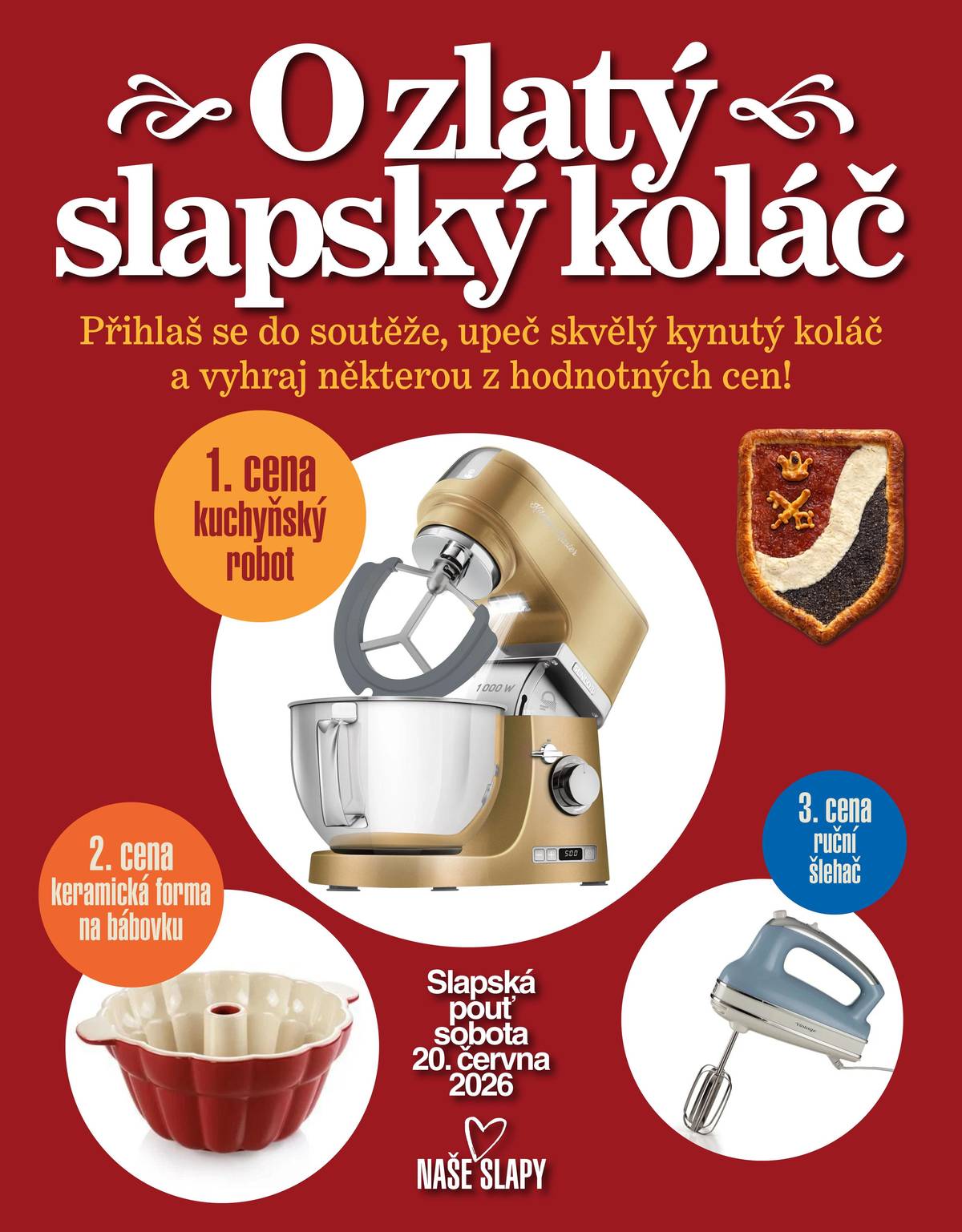 Soutěž v pečení pro obyvatele obce Slapy Srdečně zveme všechny milovníky pečení i dobré zábavy na tradiční venkovskou soutěž, která proběhne v rámci Slapské pouti. Přihlášku je možné odevzdat nejpozději do 18. června 2026 osobně na Obecním úřadě Slapy nebo e-mailem na adresu: slapskykolac@seznam.cz Nikdo ze soutěžících neodejde s prázdnou, pro všechny jsou připraveny drobné ceny.