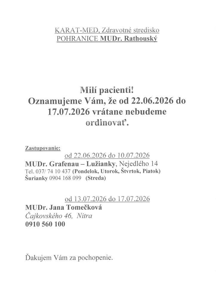 Dovolenka MUDr Rathouský od 22 .06 2026 do 17.07.2026