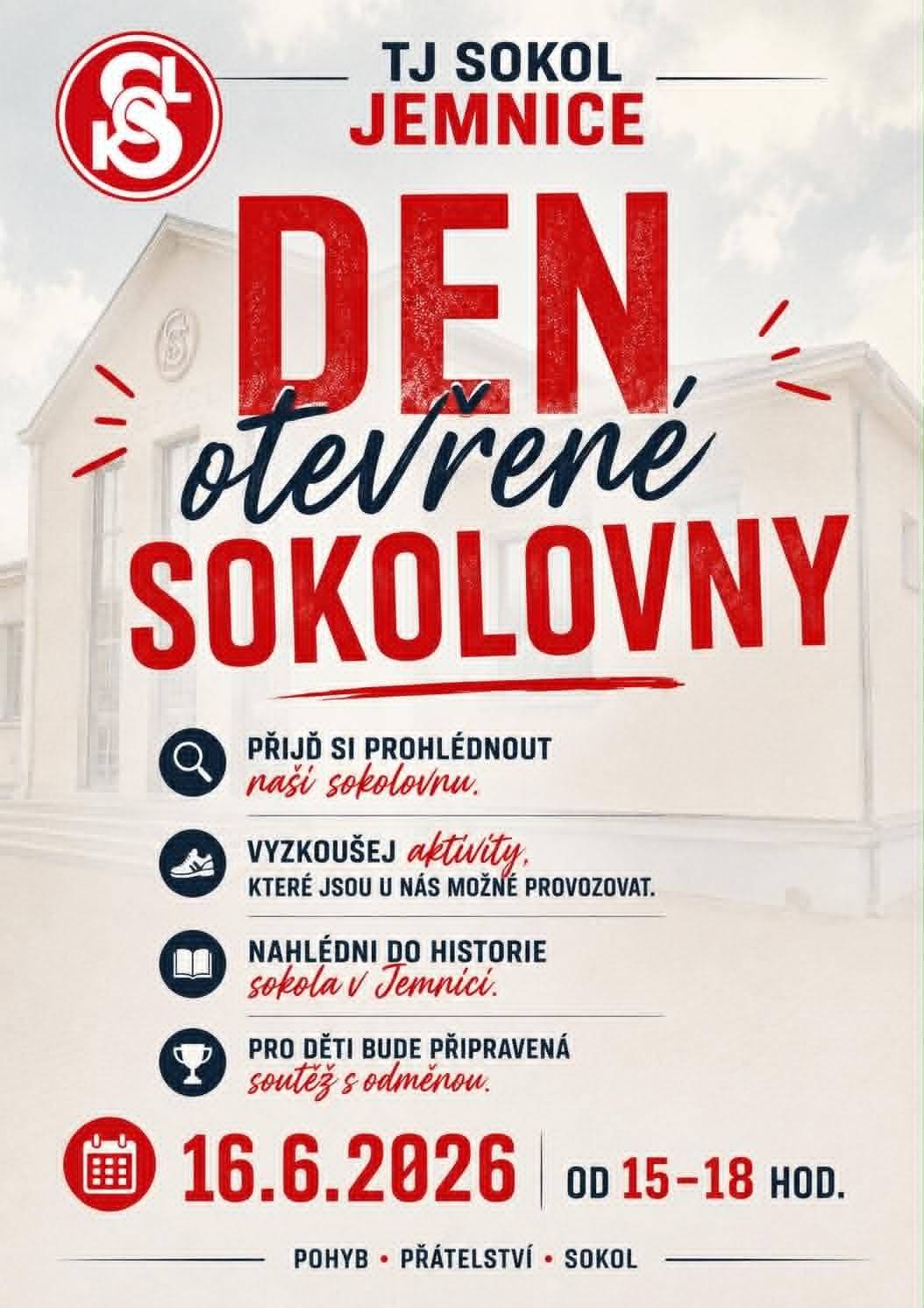 TJ Sokol Jemnice si Vás dovoluje pozvat na Den otevřené sokolovny. Akce se uskuteční v úterý 16. června od 15:00 do 18:00 hod.     Přijďte si prohlédnout prostory sokolovny a vyzkoušet aktivity, které zde pravidelně probíhají. Pro děti bude připravena soutěž s odměnou. Více informací najdete na přiloženém plakátu.
