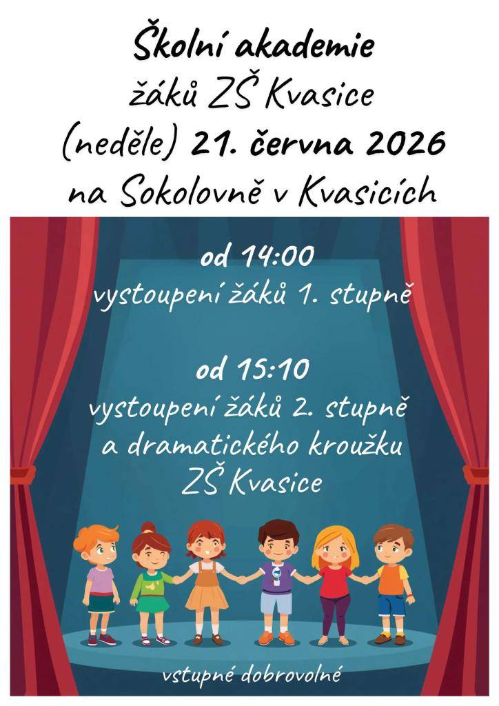Základní škola Kvasice zve na Školní akademii, která se uskuteční v neděli 21.června od 14:00 v sále Sokolovny Kvasice.