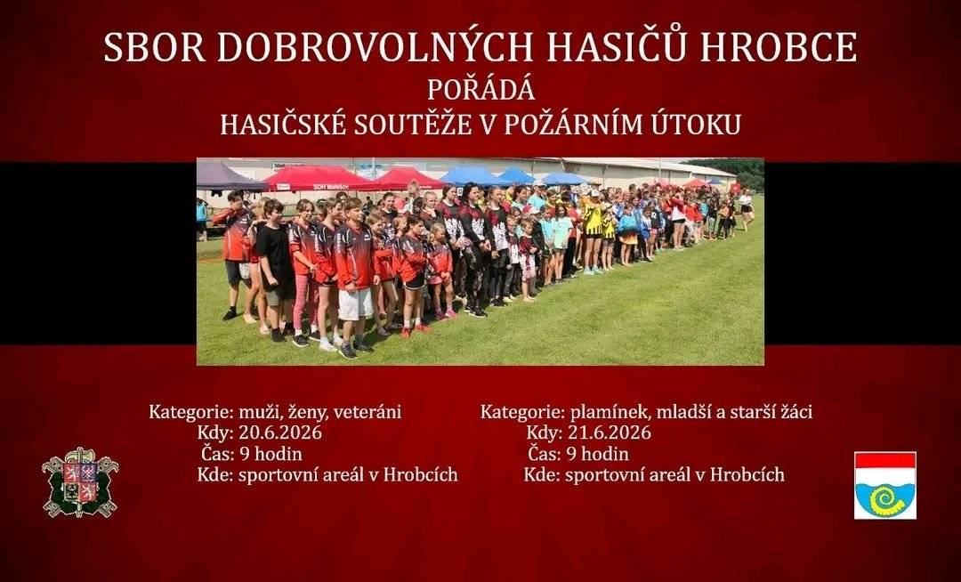 Zveme Vás na hasičské soutěže v požárním útoku v Hrobcích! 🚒 Přijďte si užít parádní víkend plný sportu, adrenalinu a skvělé atmosféry. 📅 Sobota 20. 6. 2026 ➡️ kategorie muži, ženy a veteráni 📅 Neděle 21. 6. 2026 ➡️ kategorie přípravky, mladší a starší žáci Těšit se můžete na napínavé souboje, výborné výkony a příjemné občerstvení. Přijďte podpořit soutěžící! 📍 Fotbalové hřiště v Hrobcích 🚒 20.–21. 6. 2026 Těšíme se na vás! 👨🚒👩🚒🔥