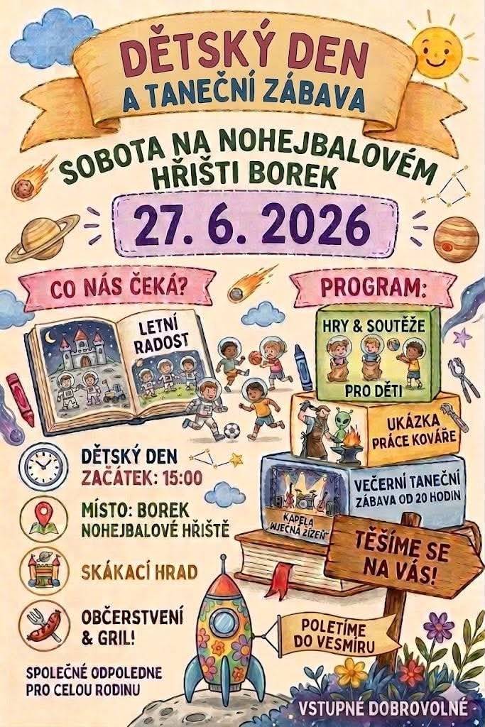 V sobotu 27.6.2026 se od 15 hodin uskuteční dětský den a od 20 hodin taneční zábava s kapelou Wjěčná žízeň.