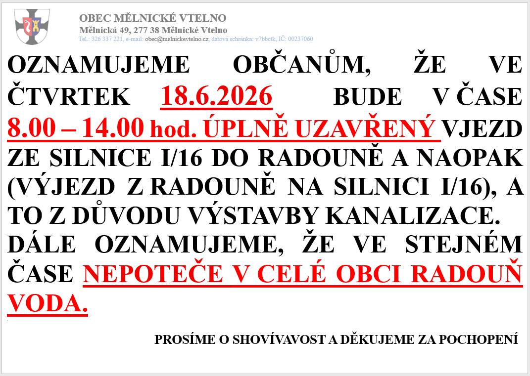 Uzavření vjezdu do Radouně a z Radouně a omezení dodávky pitné vody v Radouni dne 18.6.2026 v čase 8.00 - 14.00 hod.