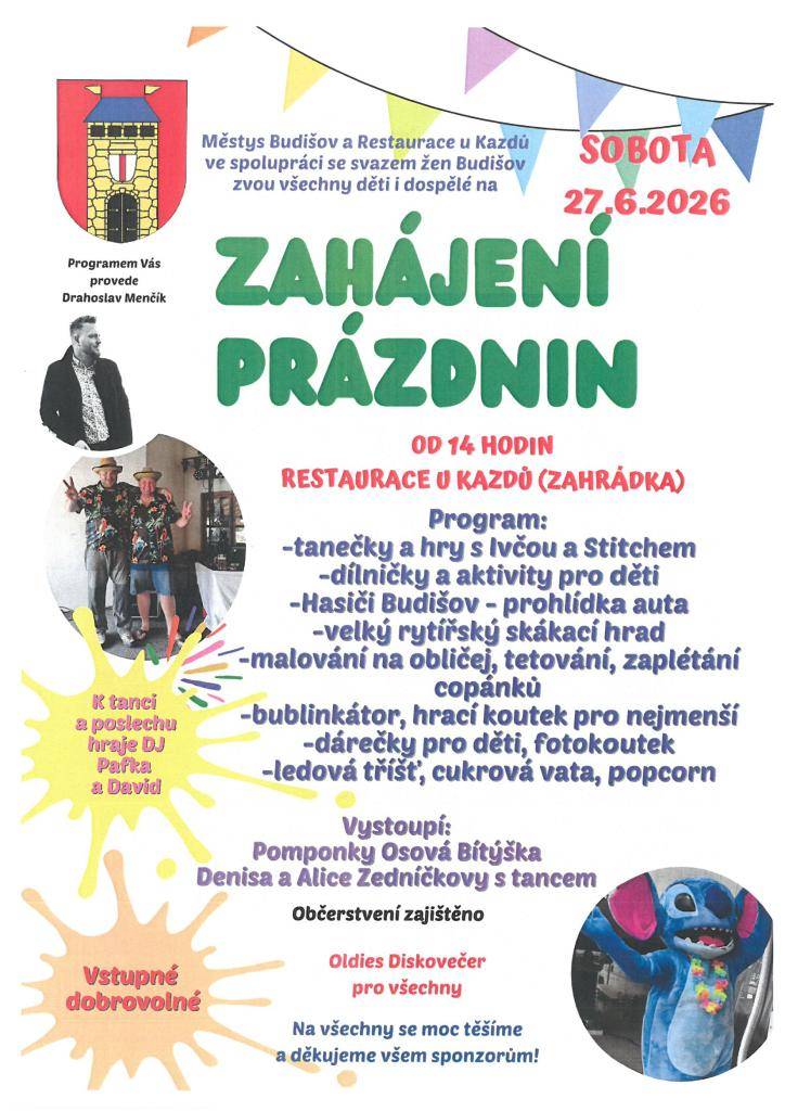 ZAHÁJENÍ PRÁZDNIN OD 14 HODIN RESTAURACE U KAZDŮ (ZAHRÁDKA) V SOBOTU 27.6.2026.
