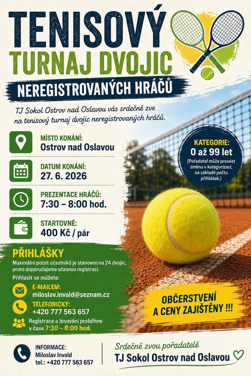 TJ Sokol Ostrov nad Oslavou srdečně zve na tenisový turnaj dvojic neregistrovaných hráčů. Hrát se bude v sobotu 27. června na kurtech v Ostrově. Detaily k přihlášení v připojené pozvánce. Občerstvení zajištěno.