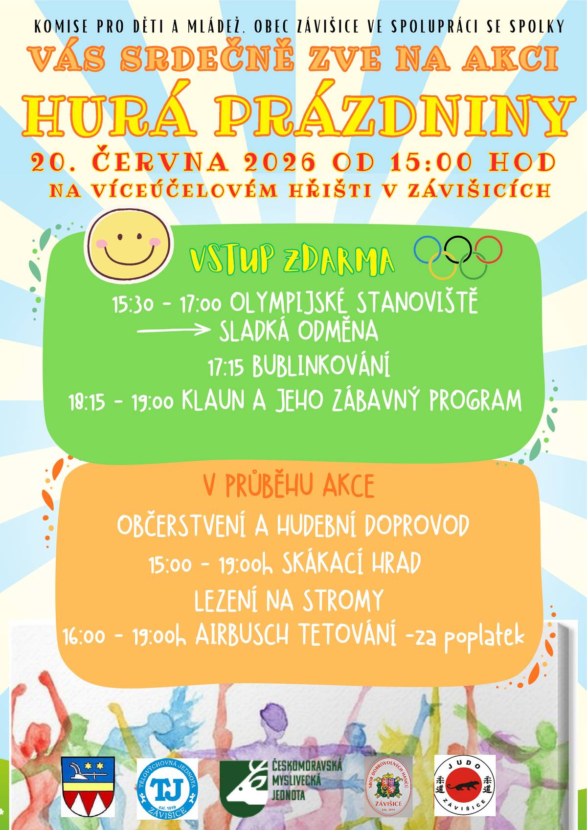 Komise pro děti a mládež, obec Závišice a místní spolky srdečně zvou na zábavné olympijské odpoledne  🥳HURÁ PRÁZDNINY 🥳 dne 20.06.2026 od 15:00 hod  na víceúčelovém hřišti v Závišicích 🧁 15:30 - 17:00 olympijská stanoviště se sladkou odměnou  🔵 17:15 bublinkování  🤡 18:15 - 19:00 klaun   V průběhu akce  🍿  občerstvení 🤾♂️ 15:00 - 19:00 skákací hrad 🌳 lezení na stromy 👑 16:00 - 19:00 airbrush tetování za polatek   🥳 Přijďte si užít olympijskou atmosféru a oslavit začátek prázdnin! 🎈🎉