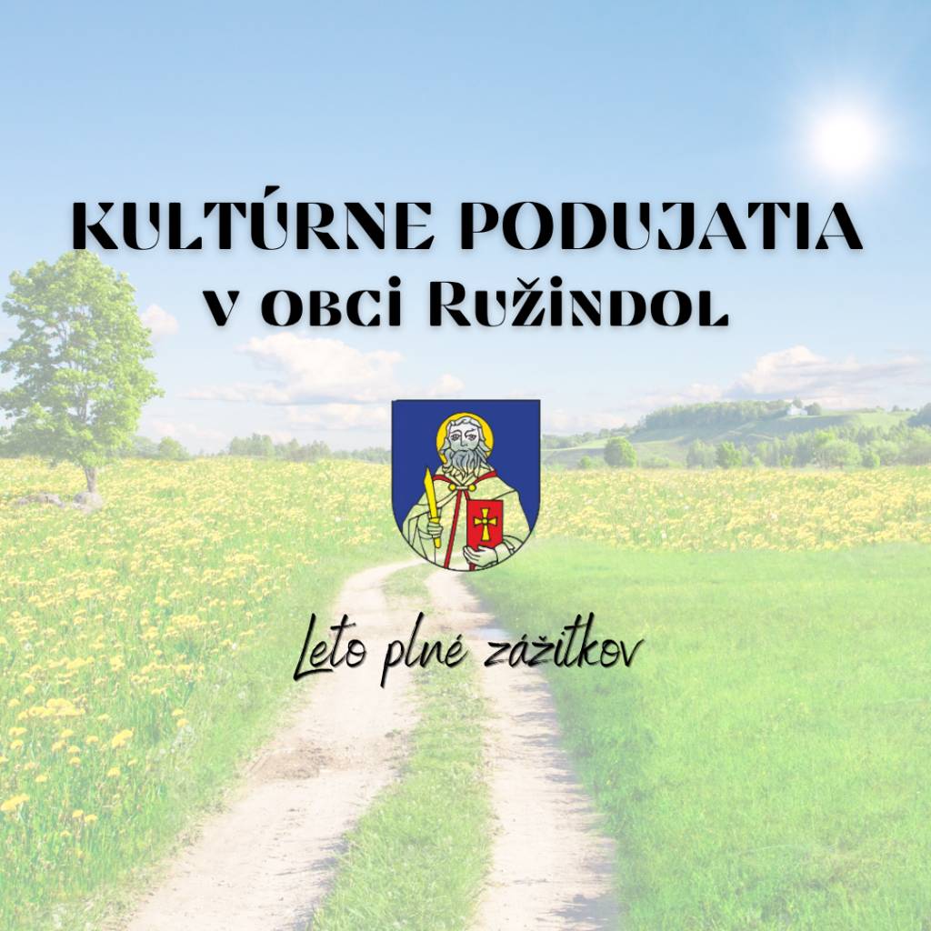 Obec Ružindol pozýva všetkých občanov a návštevníkov na sériu letných kultúrnych podujatí, ktoré prinesú počas letných mesiacov množstvo zážitkov, zábavy a príležitostí na spoločné stretnutia.