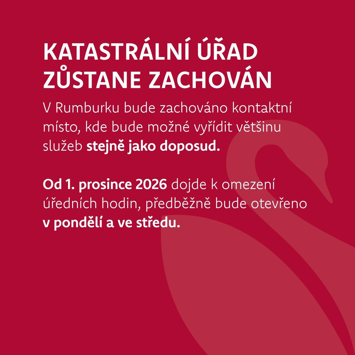 Podle ředitele Katastrálního úřadu pro Ústecký kraj Michala Havelky zůstane v Rumburku zachováno kontaktní místo, kde bude možné vyřídit většinu služeb stejně jako doposud.