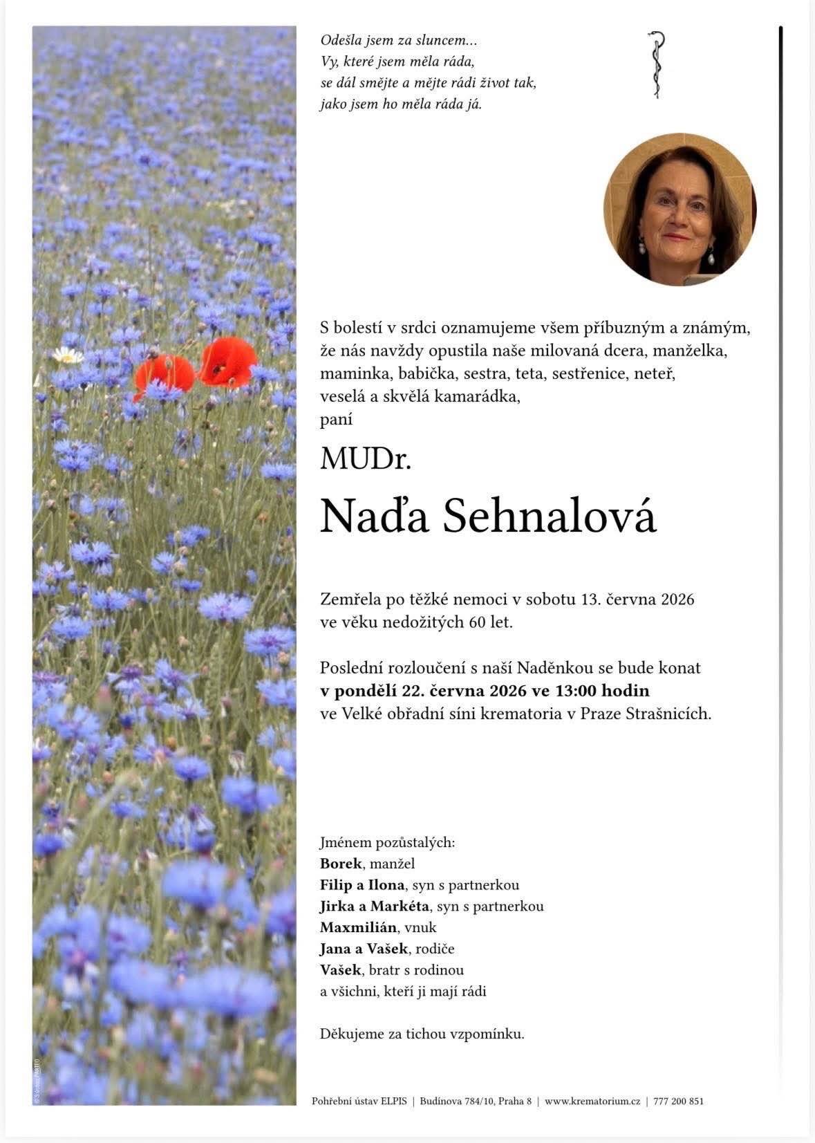 S hlubokým zármutkem oznamujeme, že zemřela MUDr. Naďa Sehnalová