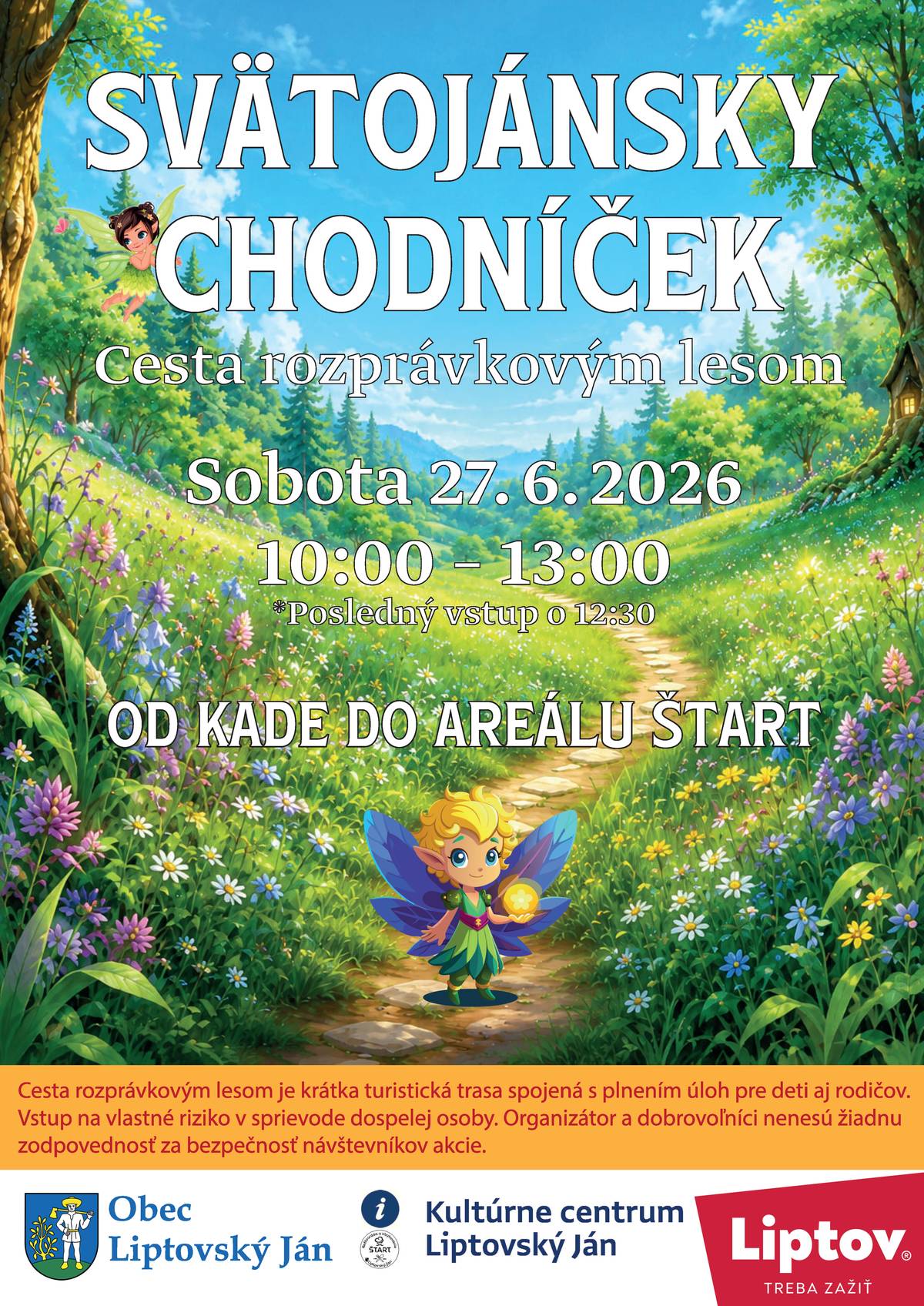 Pozývame Vás, a hlavne Vašich najmenších, na Svätojánsky chodníček 2026!  Cesta rozprávkovým lesom sa uskutoční v sobotu 27. 6. 2026 od 10:00 do 13:00 (posledný vstup o 12:30). Trasa povedie od Kade do areálu Štart.