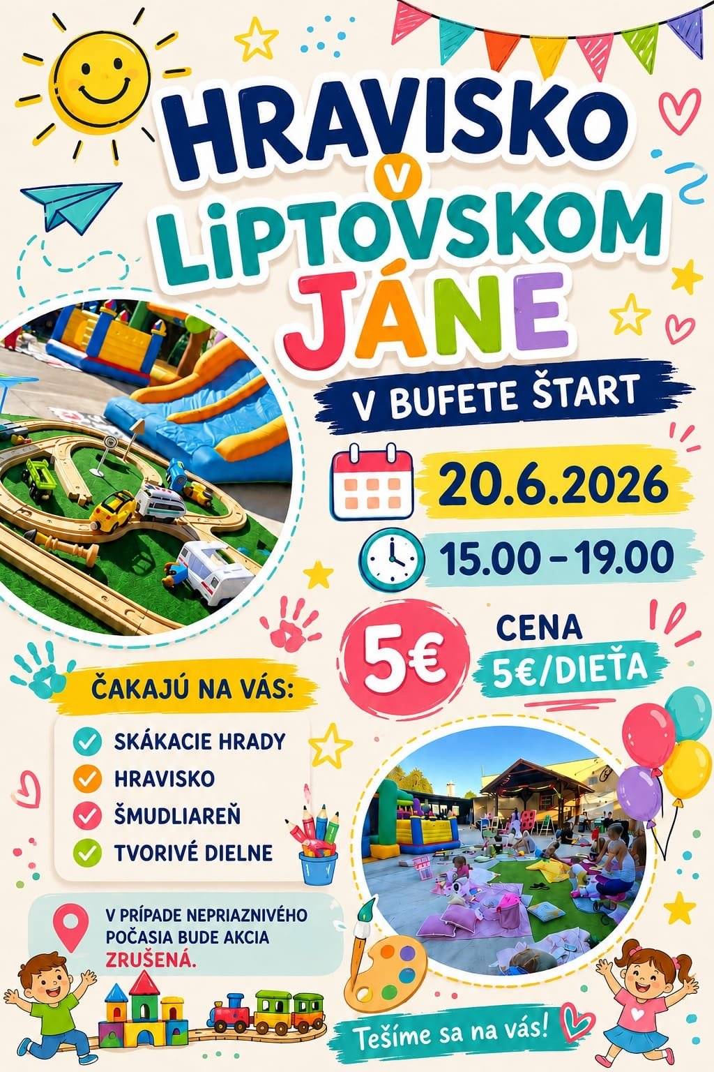 Prvá letná detská akcia v záhradnom bufete Štart je už pomaly za dverami ! O parádne zážitky, šantenie a popoludnie plné hracích stanovísk sa postará Hravisko. O mlsné jazýčky a smädných rodičov zase bufet Štart. Spolu nás čaká popoludnie plné smiechu, zábavy a letnej pohody. Tešíme sa na Vás !
