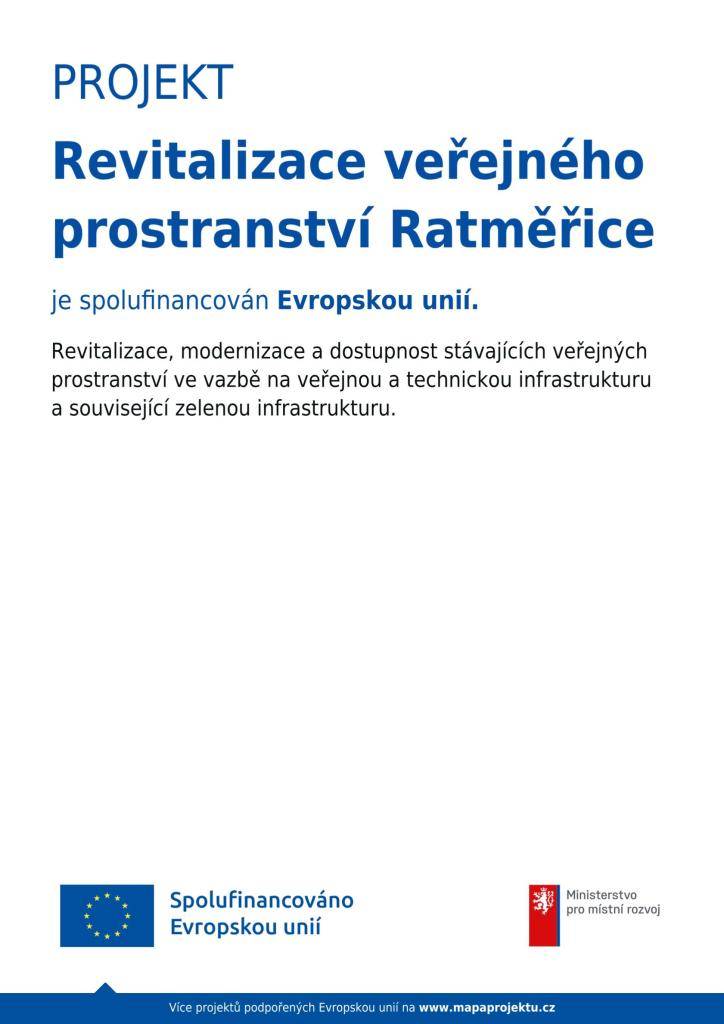 Realizace projektu mezi obecním úřadem, kostelem a Re-bejvákem jsou v plném proudu. Firma BES zatím pracuje pouze za částečného omezení dopravního provozu. Úplná uzavírka nastane při dláždění komunikace mezi kostelem a hospodou a je naplánovaná od 7. do 30. září 2026.