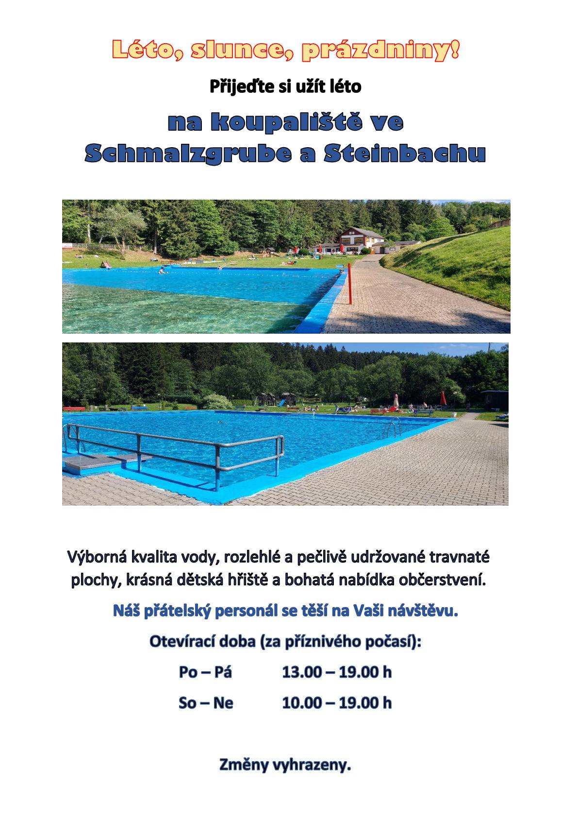 Hledáte osvěžení v horkých letních dnech? Naši sousedé z Jöhstadtu zvou na koupaliště ve Schmalzgrube a Steinbachu. K dispozici jsou upravené travnaté plochy, dětská hřiště, občerstvení a především příjemné letní koupání. Více informací najdete na přiloženém plakátu.