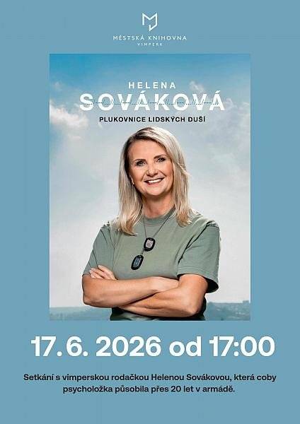 ST 17. 6. 17:00 - Městská knihovna Vimperk Setkání s vimperskou rodačkou Helenou Sovákovou, která coby psycholožka působila přes 20 let v armádě.