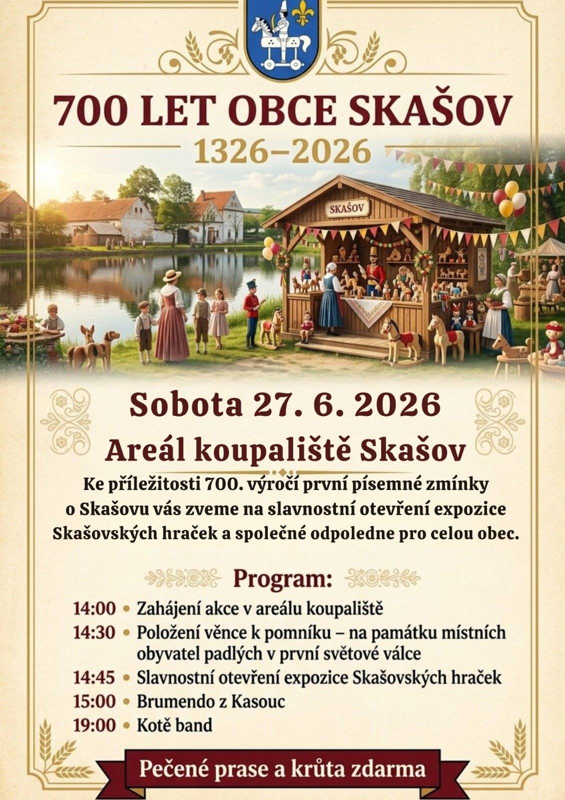 Ke příležitosti 700. výročí první písemné zmínky o Skašovu Vás zveme na slavnostní otevření expozice Skašovských hraček a společné odpoledne s muzikou v areálu koupaliště dne 27.6.2026 od 14 hod.