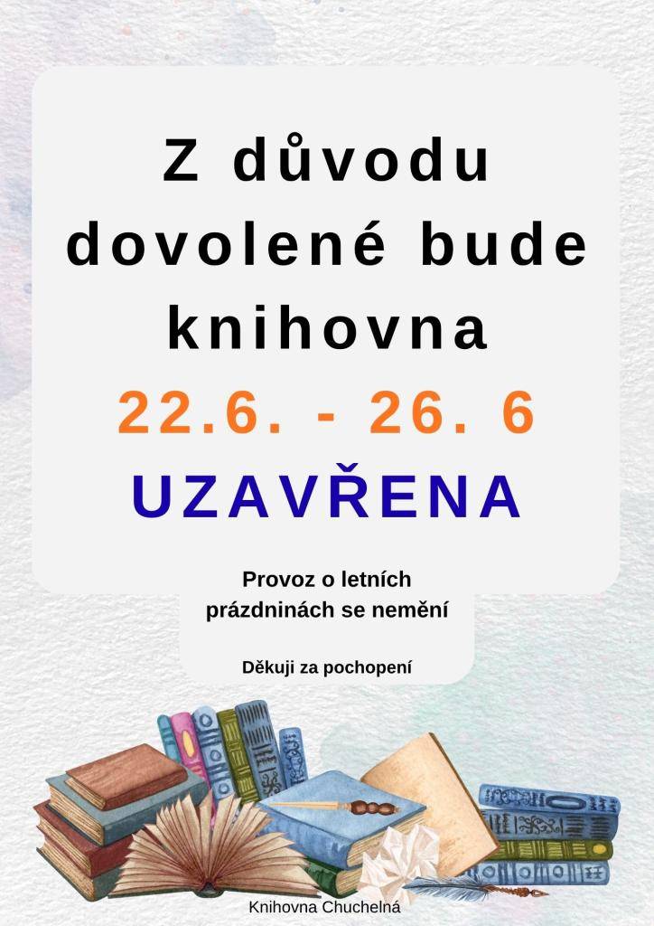Z důvodu dovolené bude knihovna uzavřena od 22. do 26. června 2026. Provoz o letních prázdninách se nemění, takže se na vás budeme těšit i v průběhu prázdnin.