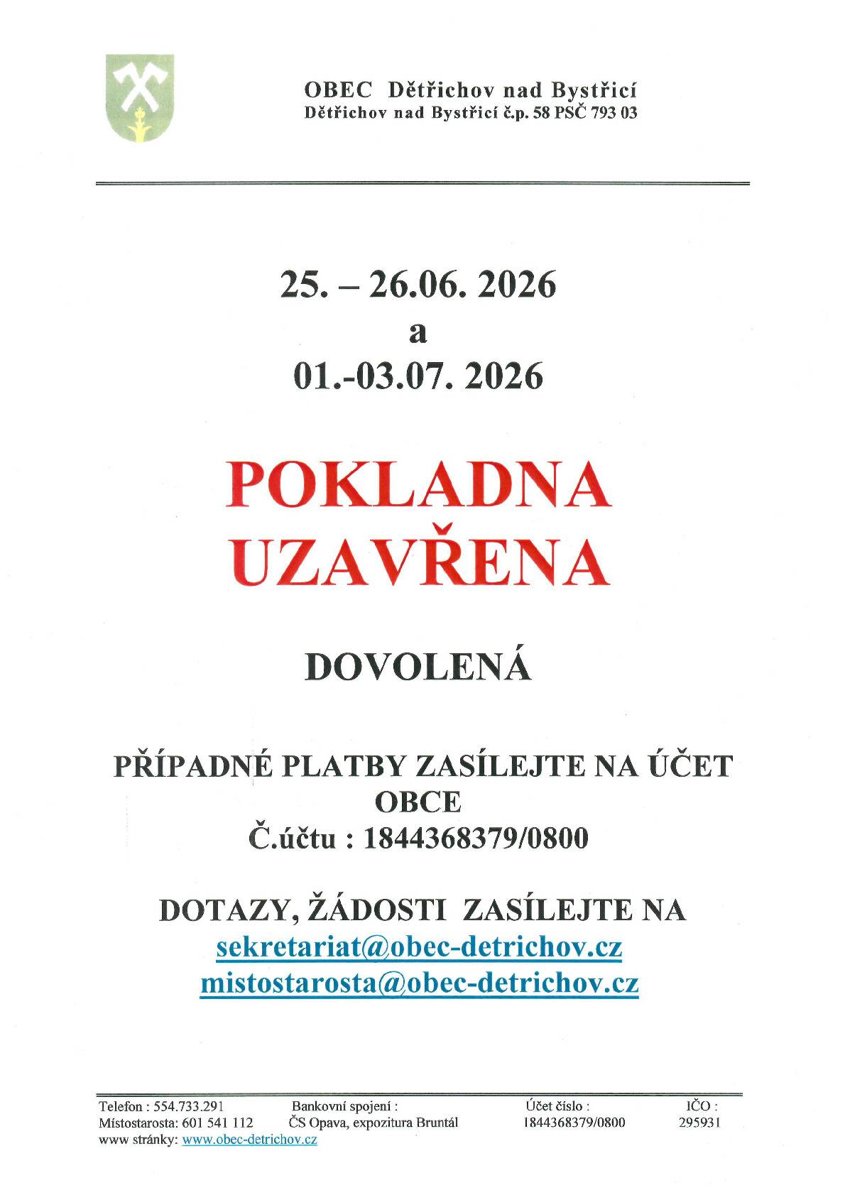 Upozornění na uzavření pokladny ve dnech25.-26.6. a 1.-3.7.2026 DOVOLENÁ