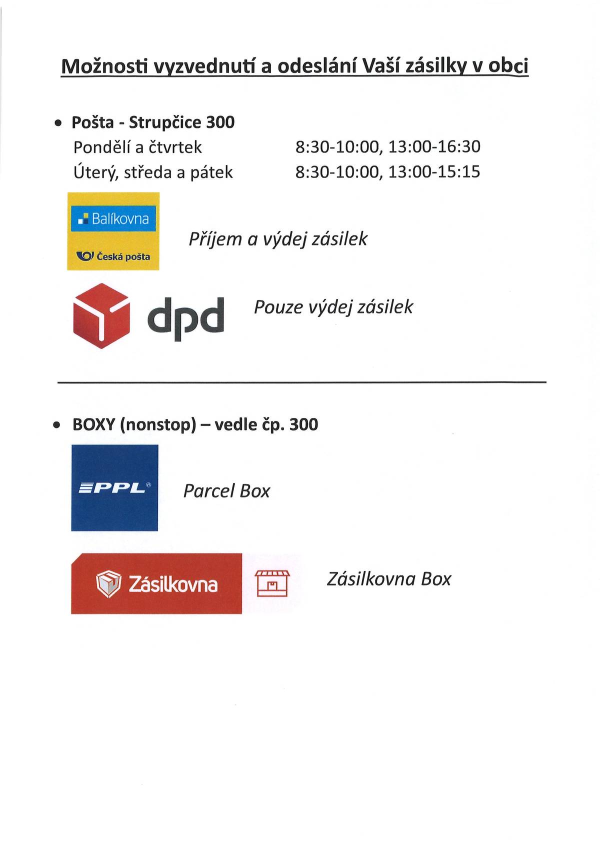 Pošta - Strupčice 300, Nonstop boxy