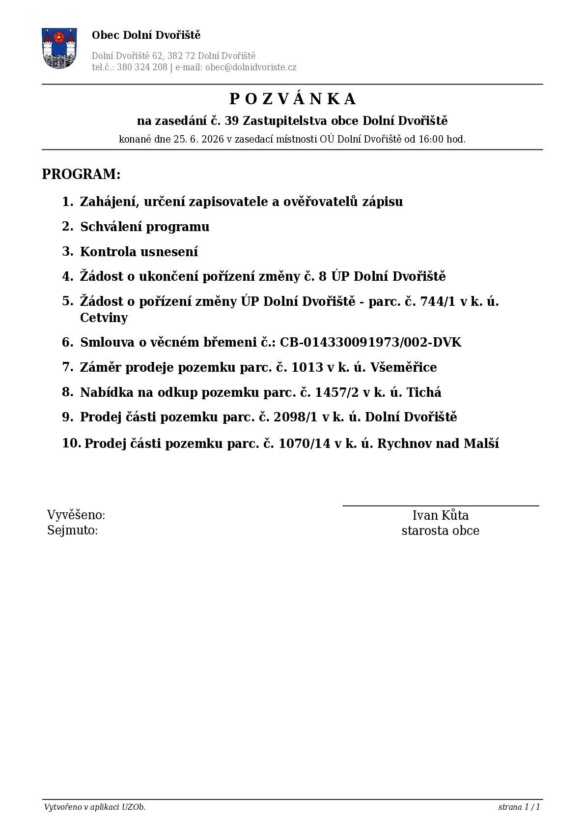 Dne 25.6.2026 se od 16:00 hodin koná zasedání Zastupitelstva obce Dolní Dvořiště.