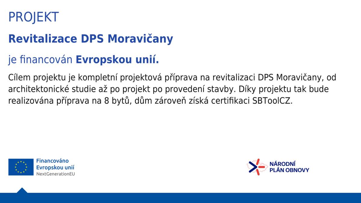 Projekt "Revitalizace DPS Moravičany"