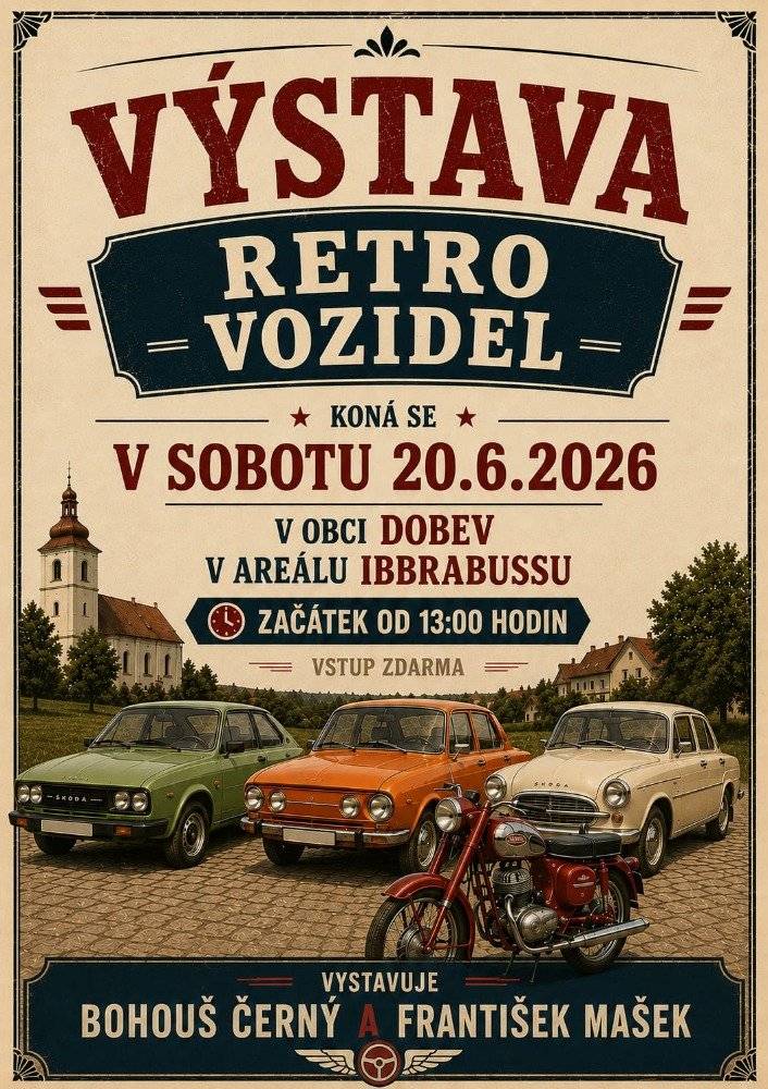 Bohouš Černý a Fanda Mašek si Vás dovolují pozvat na výstavu retro vozidel.