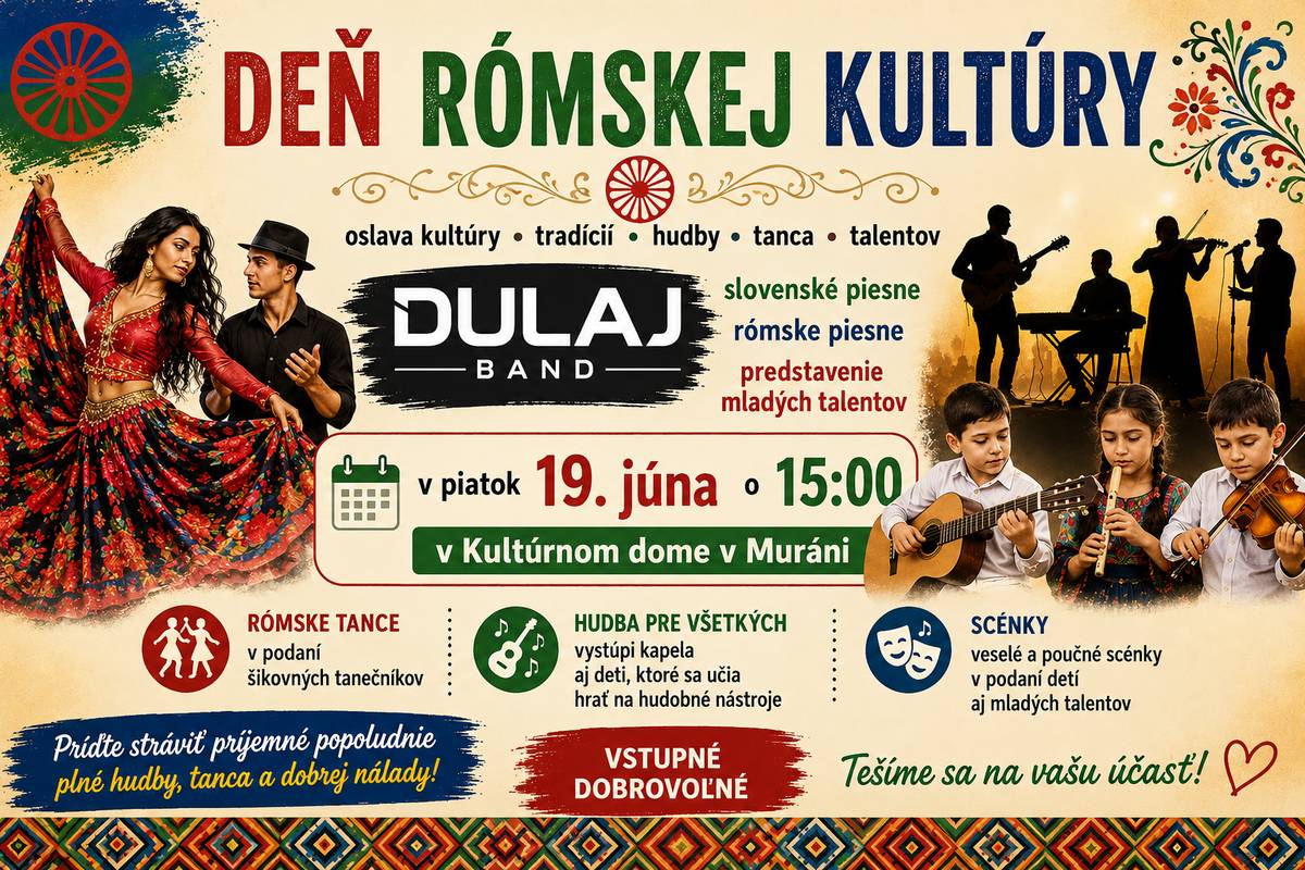 Vážení občania,  srdečne Vás pozývame na koncert kapely DULAJ BAND, ktorý sa uskutoční v piatok 19. júna o 15.00 hodine v Kultúrnom dome v Muráni. Počas podujatia zaznejú slovenské aj rómske piesne a predstavia sa aj mladé talenty z našej obce. Vstupné je dobrovoľné. Príďte si spríjemniť popoludnie dobrou hudbou a podporiť talentovaných účinkujúcich ktorý sa pripravovali. Tešíme sa na vašu účasť!