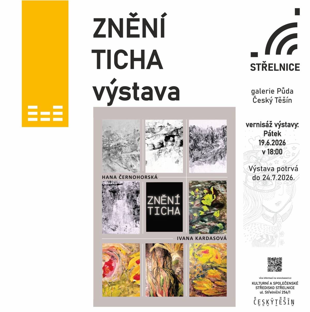 🖼️  Zastavte se v předvíkendovém shonu a přijďte se zaposlouchat do ticha, které promlouvá skrze umění. Srdečně vás zveme na slavnostní zahájení společné výstavy dvou osobitých autorek, Hany Černohorské a Ivany Kardasové. 📆  pátek 19. června 2026 v 18:00 hod.  📍  Galerie „Půda“ – Kulturní a společenské středisko „Střelnice“ Výstava v Galerii „Půda“ potrvá od 19. 6. do 24. 7. 2026. Těšíme se na vaši návštěvu! 🥂