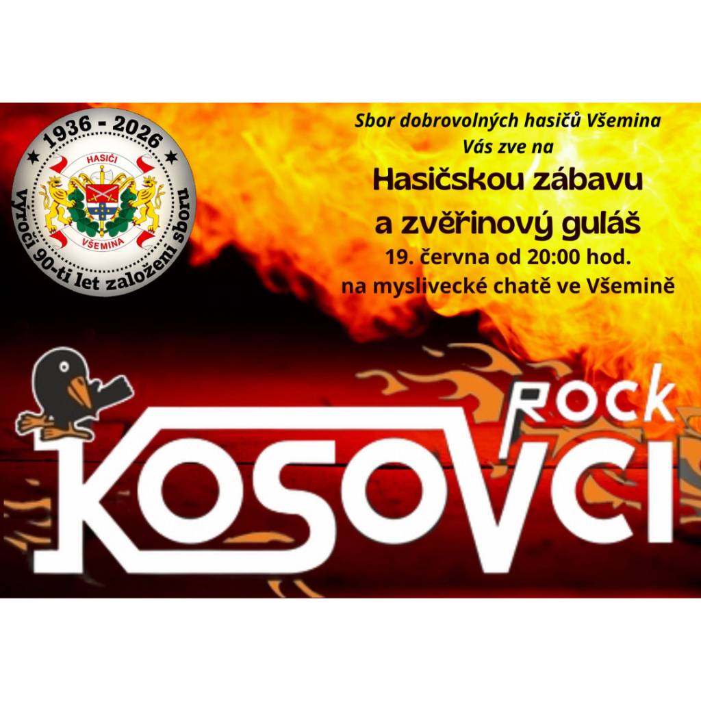 Hasiči Všemina letos slaví 90 let od založení sboru a zvou vás na pořádnou Hasičskou zábavu! O hudební nářez se postará rocková kapela Kosovci. (vk)