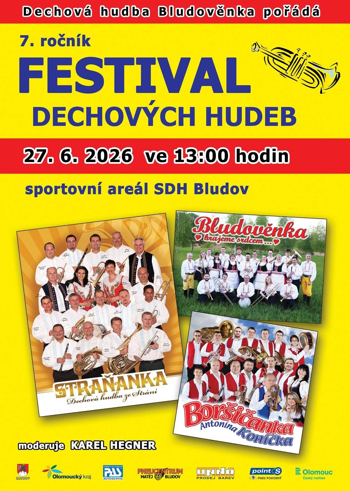 Pořádající dechová hudba Bludověnka všechny srdečně zve v sobotu 27.6.2026 na přehlídku dechových hudeb do Bludova. Akce se koná ve sportovním areálu hasičské zbrojnice v Bludově od 13 hodin, a to za každého počasí. K poslechu a tanci zahraje oblíbená slovácká kapela Boršičanka, dechová hudba Straňanka a dechová hudba Bludověnka. Celým odpolednem již tradičně provede návštěvníky slovem známý moderátor a zpěvák Karel Hegner. Jako vždy bude připraveno bohaté občerstvení včetně zvěřinových specialit. Bližsí info o akci naleznete na webových stránkách www.bludovenka.cz.   Těšíme se na Vás Linhart Petr, DH Bludověnka