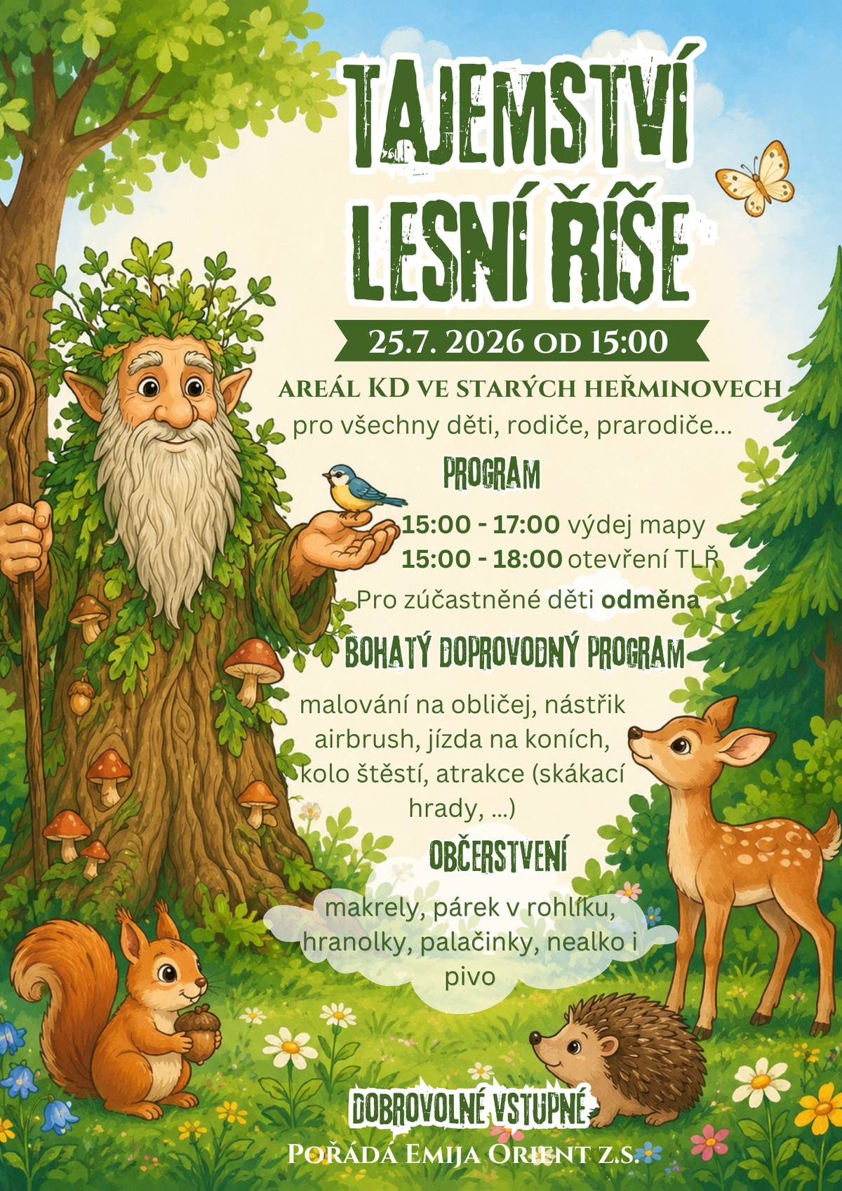 Zveme nejen děti, ale i všechny občany do areálu za Kulturním domem ve Starých Heřminovech, kde můžete odhalit tajemství lesní říše. Pro zúčastněné děti je připravená odměna, pro všechny potom bohatý doprovodný program i občerstvení.V sobotu 25.7.2026 od 15:00 hod.